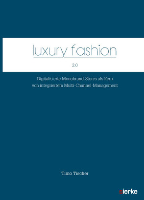 Luxury fashion 2.0 von Tischer,  Timo