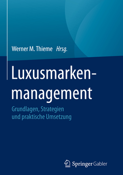 Luxusmarkenmanagement von Thieme,  Werner M.