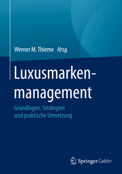 Luxusmarkenmanagement von Thieme,  Werner M.