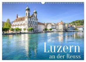Luzern an der Reuss (Wandkalender 2024 DIN A3 quer), CALVENDO Monatskalender von photography,  saschahaas