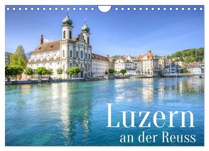 Luzern an der Reuss (Wandkalender 2024 DIN A4 quer), CALVENDO Monatskalender von photography,  saschahaas