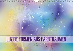 Luzide Formen aus Farbträumen (Wandkalender 2018 DIN A4 quer) von Hajek,  Kamil