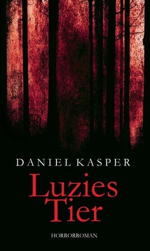 Luzies Tier von Kasper,  Daniel