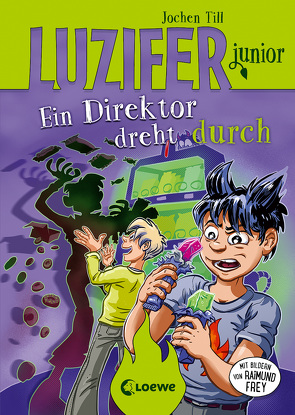 Luzifer junior (Band 13) – Ein Direktor dreht durch von Frey,  Raimund, Till,  Jochen