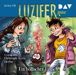 Luzifer junior – Teil 5: Ein höllischer Tausch von Frey,  Raimund, Herbst,  Christoph Maria, Till,  Jochen