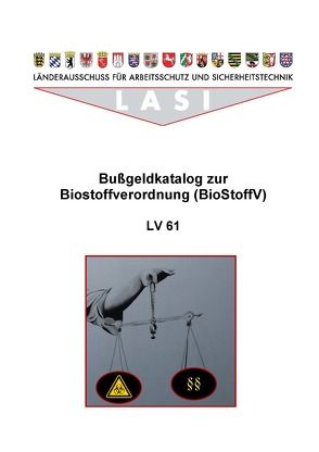 LV 61 Bußgeldkatalog zur Biostoffverordnung