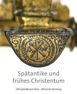Spätantike und frühes Christentum von Schrenk,  Sabine, Uelsberg,  Gabriele, Vössing,  Konrad
