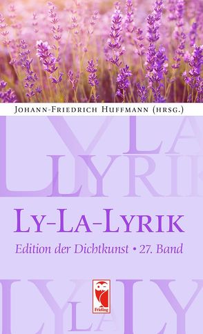 Ly-La-Lyrik von Huffmann,  Johann-Friedrich