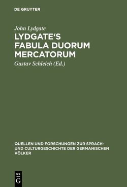 Lydgate’s Fabula duorum mercatorum von Lydgate,  John, Schleich,  Gustav