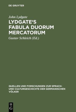 Lydgate’s Fabula duorum mercatorum von Lydgate,  John, Schleich,  Gustav