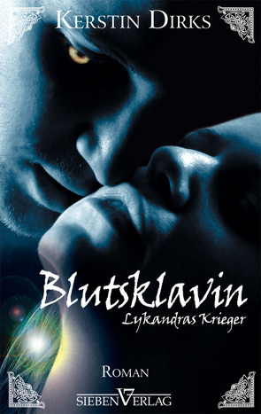 Lykandras Krieger 2 – Blutsklavin von Dirks,  Kerstin
