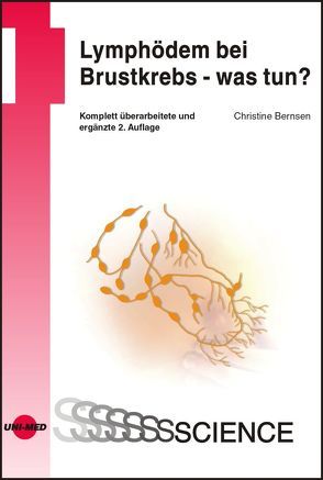 Lymphödem bei Brustkrebs – was tun? von Bernsen,  Christine