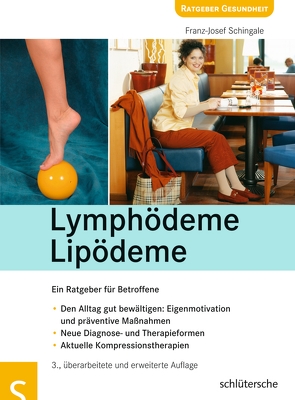 Lymphödeme – Lipödeme von Schingale,  Franz Josef