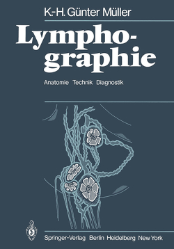 Lymphographie von Heuck,  F., Müller,  K.-H.G.