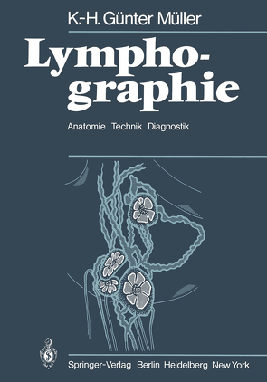 Lymphographie von Heuck,  F., Müller,  K.-H.G.