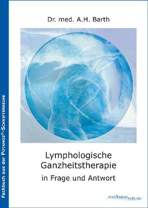 Lymphologische Ganzheitstherapie von Barth,  A H, Thalmaier,  Christian