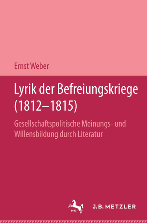 Lyrik der Befreiungskriege (1812-1815) von Weber,  Ernst