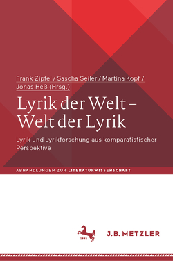 Lyrik der Welt – Welt der Lyrik von Heß,  Jonas, Kopf,  Martina, Seiler,  Sascha, Zipfel,  Frank