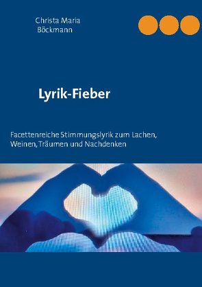 Lyrik-Fieber von Böckmann,  Christa Maria