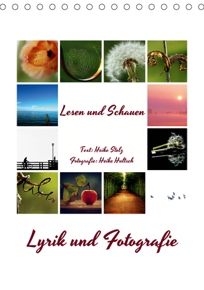 Lyrik und Fotografie – Lesen und Schauen (Tischkalender 2021 DIN A5 hoch) von Hultsch,  Heike, Stolz,  Heike