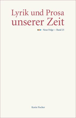 Lyrik und Prosa unserer Zeit von Fischer,  Karin