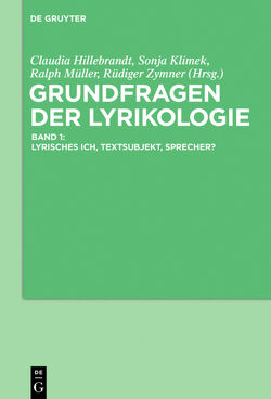 Lyrikologie / Grundfragen der Lyrikologie 1 von Hillebrandt,  Claudia, Klimek,  Sonja, Müller,  Ralph, Zymner,  Rüdiger