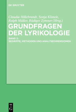 Lyrikologie / Grundfragen der Lyrikologie 2 von Hillebrandt,  Claudia, Klimek,  Sonja, Müller,  Ralph, Zymner,  Rüdiger