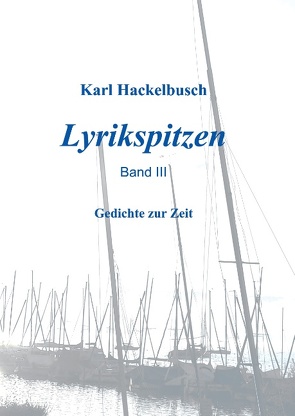 Lyrikspitzen – Band III von Hackelbusch,  Karl