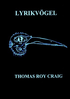 Lyrikvögel von Craig,  Thomas Roy