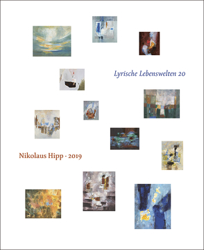 Lyrische Lebenswelten 20 von Hipp,  Nikolaus