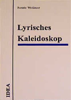 Lyrisches Kaleidoskop von Weidauer,  Renate