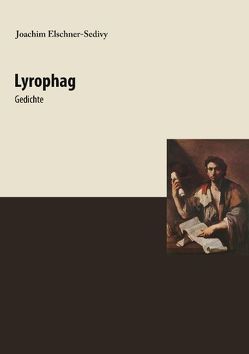 Lyrophag von Elschner-Sedivy,  Joachim