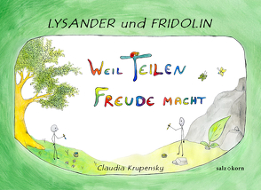 Lysander und Fridolin von Krupensky,  Claudia