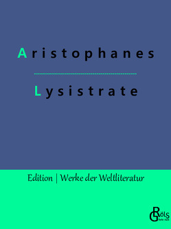 Lysistrate von Aristophanes, Gröls-Verlag,  Redaktion