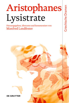 Lysistrate von Aristophanes, Landfester,  Manfred
