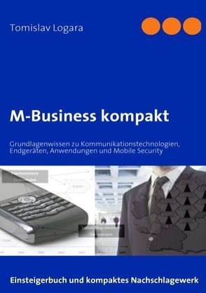 M-Business kompakt von Logara,  Tomislav