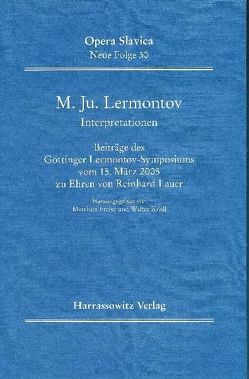 M. Ju. Lermontov (1814-1841). Interpretationen von Freise,  Matthias, Kroll,  Walter