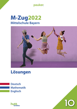 M-Zug 2022 – Mittelschule Bayern Lösungen