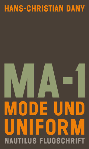 MA-1. Mode und Uniform von Dany,  Hans-Christian