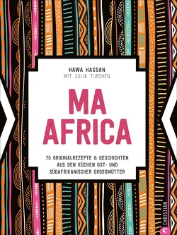 Ma Africa. Das Kochbuch von Hassan,  Hawa, Lichtner,  Gabriele, Turshen,  Julia