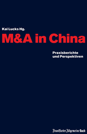 M&A in China von Lucks,  Kai