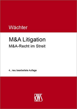 M&A Litigation von Wächter,  Gerhard H.
