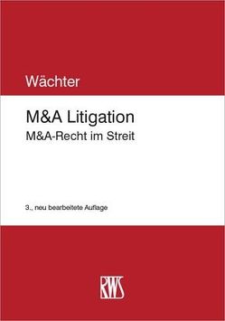 M&A Litigation von Wächter,  Gerhard H.