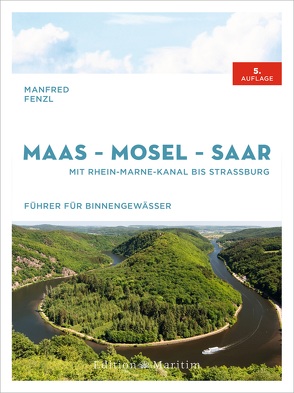 Maas – Mosel – Saar von Fenzl,  Manfred