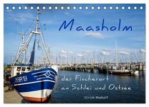 Maasholm – der Fischerort an Schlei und Ostsee (Tischkalender 2024 DIN A5 quer), CALVENDO Monatskalender von Niehoff,  Ulrich