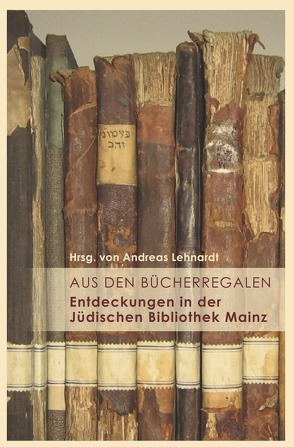 Ma’ayanot / Aus den Bücherregalen von Lehnardt,  Dr. Andreas