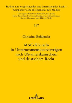 MAC-Klauseln in Unternehmenskaufverträgen nach US-amerikanischem und deutschem Recht von Bohländer,  Christina