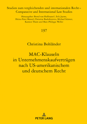 MAC-Klauseln in Unternehmenskaufverträgen nach US-amerikanischem und deutschem Recht von Bohländer,  Christina