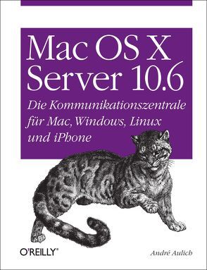 Mac OS X Server 10.6 von Aulich,  André