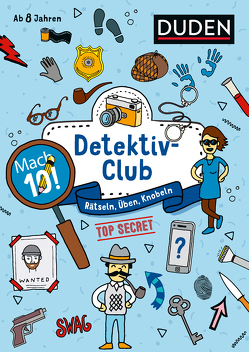 Mach 10! Detektivclub – Ab 8 Jahren von Eck,  Janine, Goll,  Merle, Jakubik,  Karoline, Mielke,  Sabine